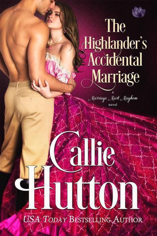 Marriage Mart Mayhem 6 - The Highlander's Accidental Marriage