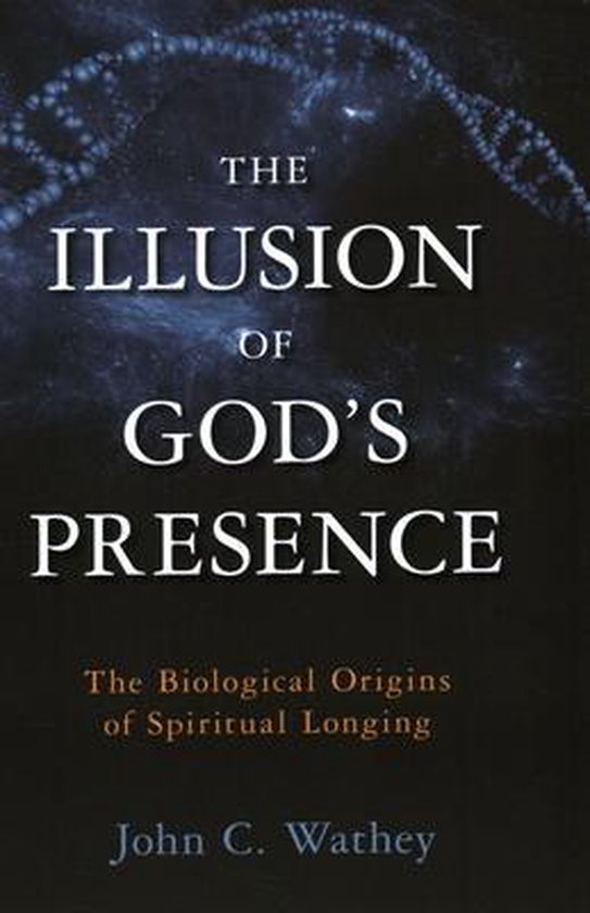 The Illusion of God's Presence