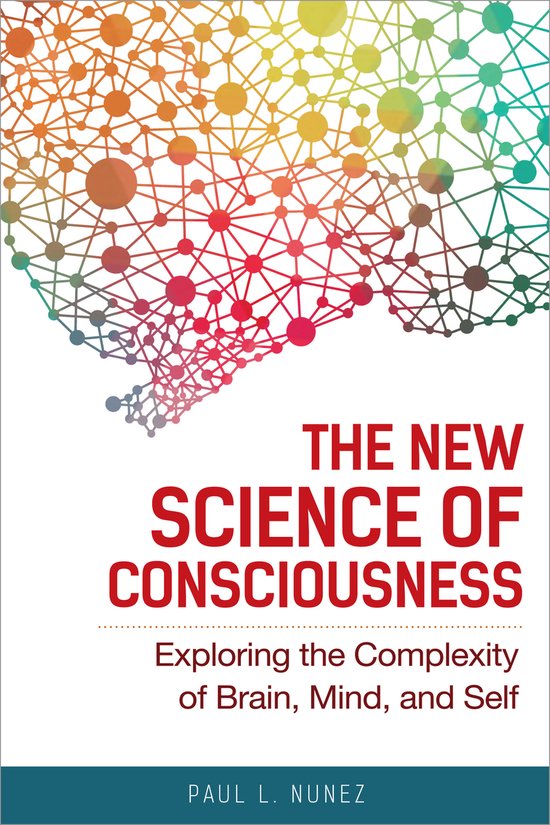 The New Science of Consciousness