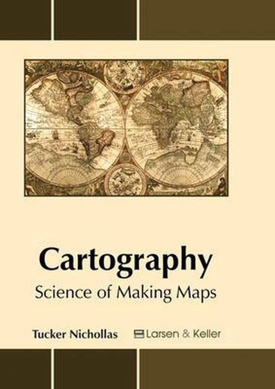 Cartography: Science of Making Maps