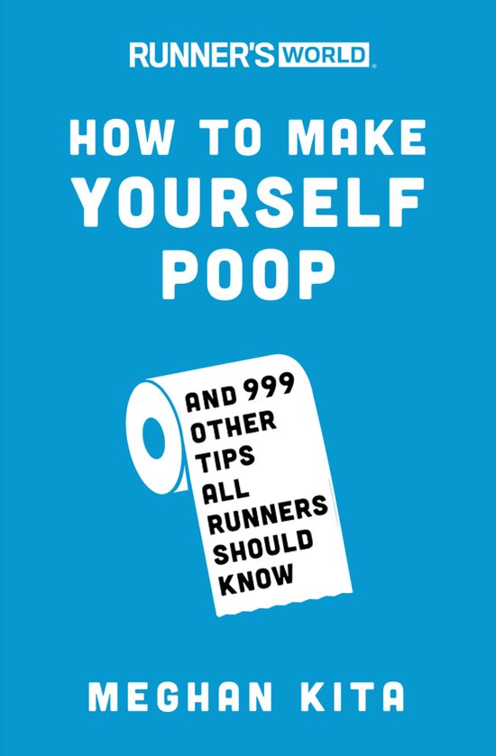 Runner's World How To Make Yourself Poop