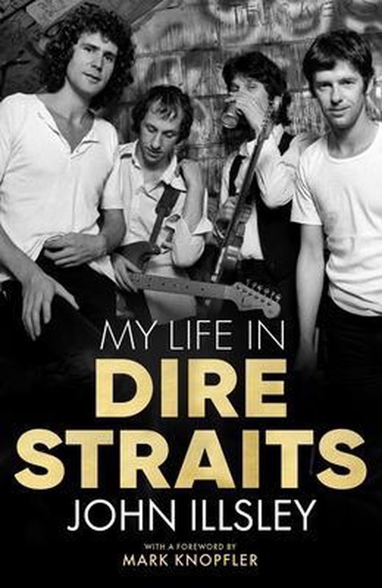 MY LIFE IN DIRE STRAITS