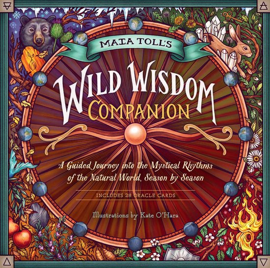 Wild Wisdom - Maia Toll's Wild Wisdom Companion