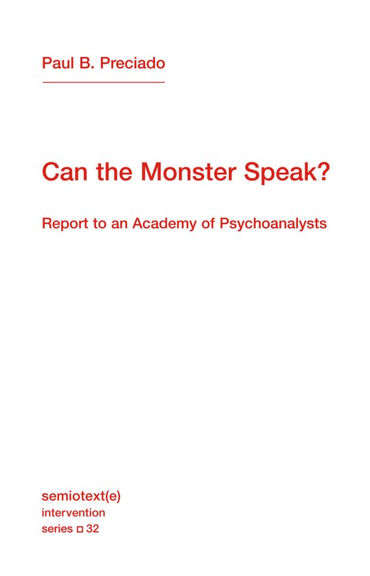 Semiotext(e) / Intervention Series- Can the Monster Speak?