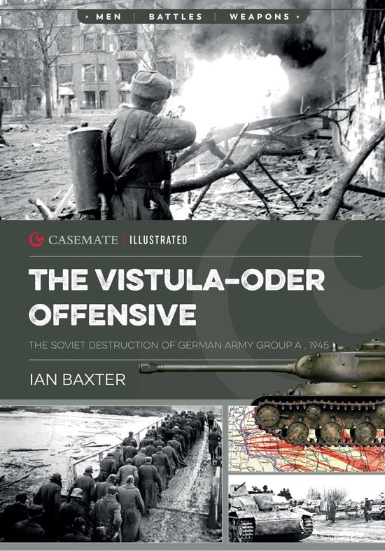 Casemate Illustrated 36 - The Vistula-Oder Offensive