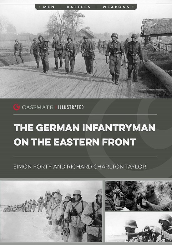 Casemate IllustratedCIS0037-The German Infantryman on the Eastern Front