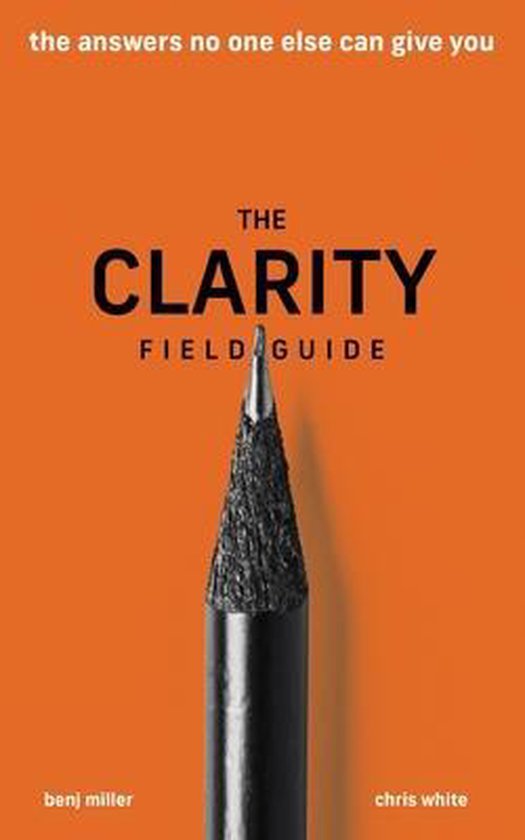 The Clarity Field Guide