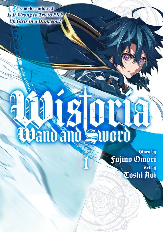 Wistoria: Wand and Sword 1 - Wistoria: Wand and Sword 1