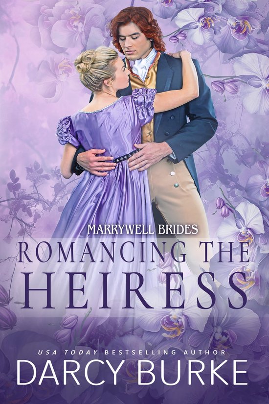 Marrywell Brides 2 - Romancing the Heiress