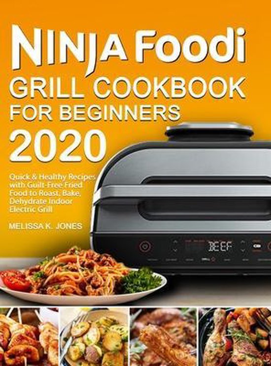 Ninja Foodi Grill Cookbook for Beginners 2020