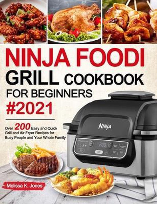 Ninja Foodi Grill Cookbook for Beginners #2021