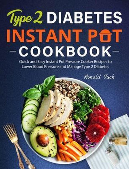 Type 2 Diabetes Instant Pot Cookbook