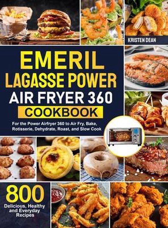 Emeril Lagasse Power Air Fryer 360 Cookbook