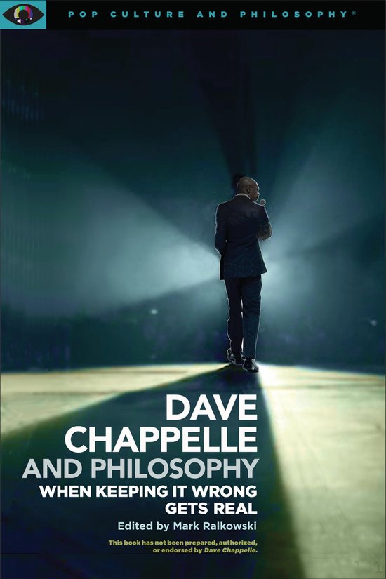 Pop Culture and Philosophy- Dave Chappelle and Philosophy