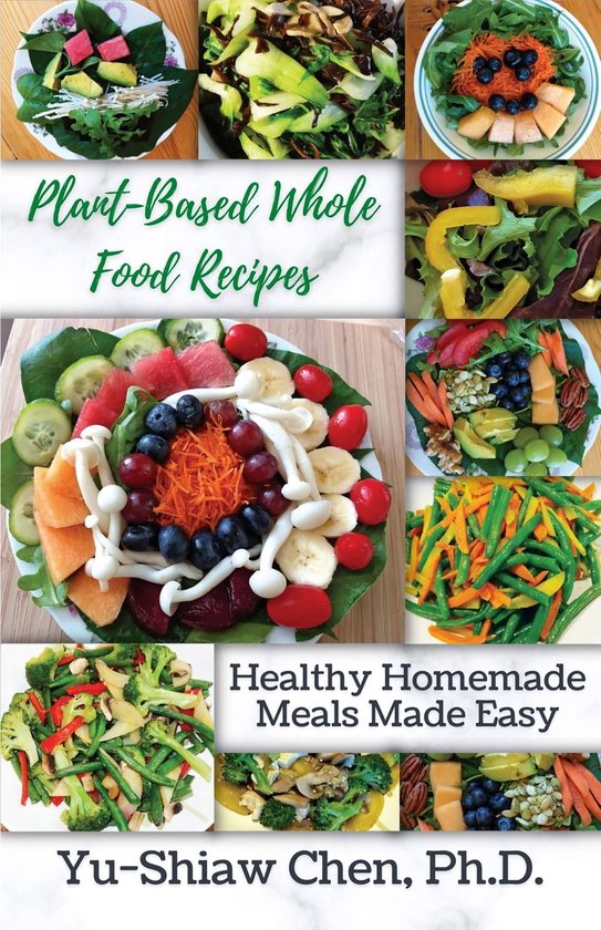 Plant-Based Whole Food Recipes