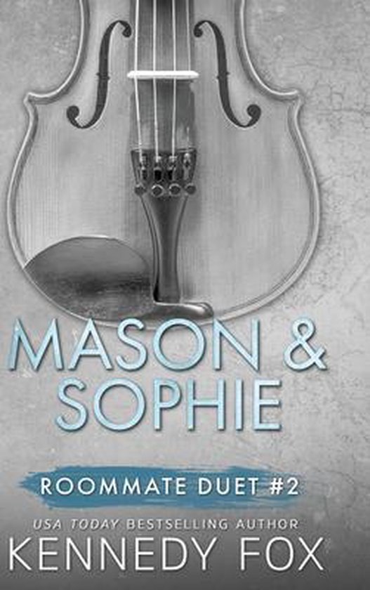 Roommate Duet Boxed Set- Mason & Sophie Duet