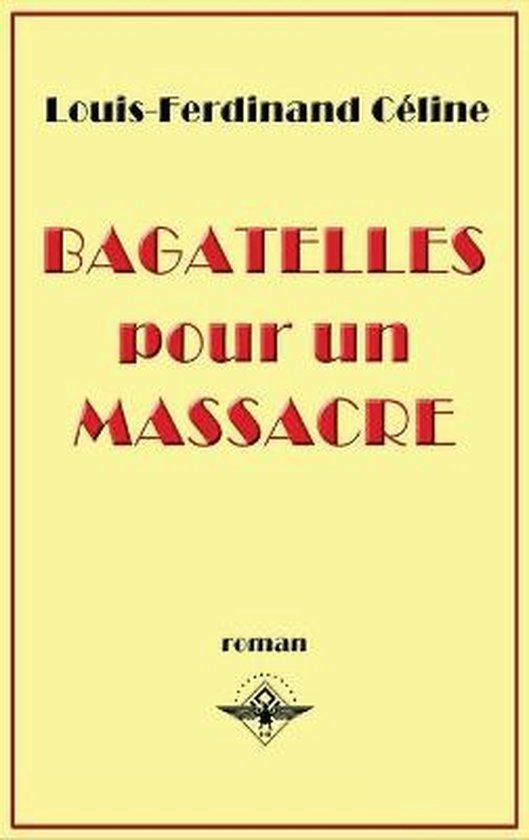 Bagatelles pour un massacre