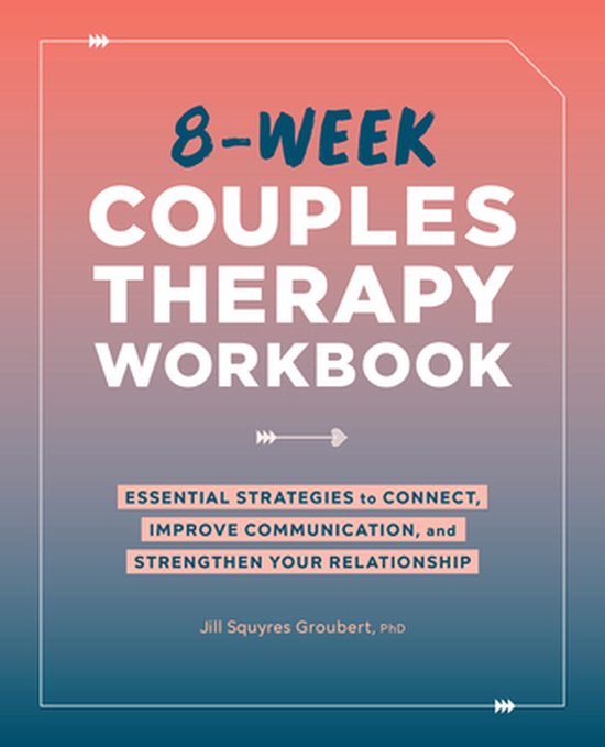 8-Week Couples Therapy Workbook