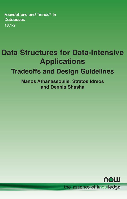 Foundations and Trends in Databases- Data Structures for Data-Intensive Applications