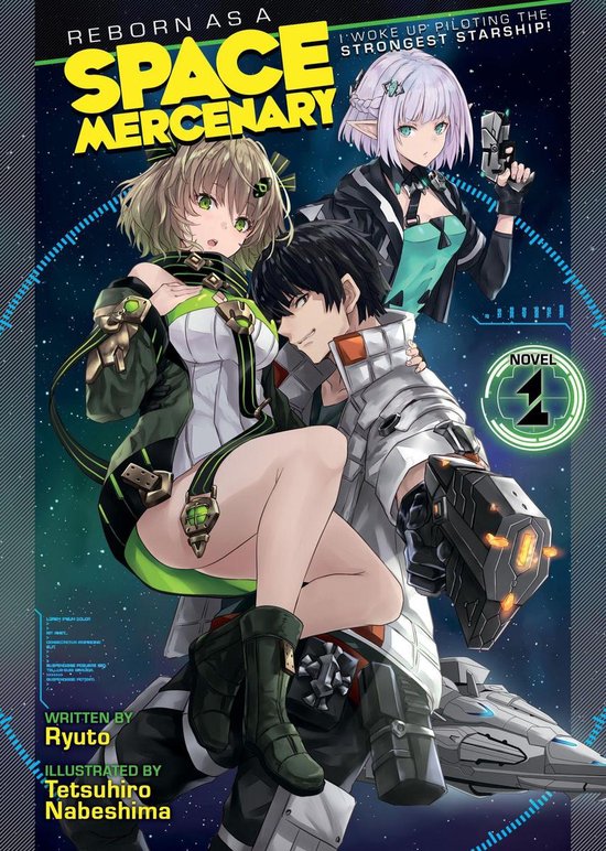 Reborn as a Space Mercenary: I Woke Up Piloting the Strongest Starship! (Light Novel) 1 - Reborn as a Space Mercenary: I Woke Up Piloting the Strongest Starship! (Light Novel) Vol. 1