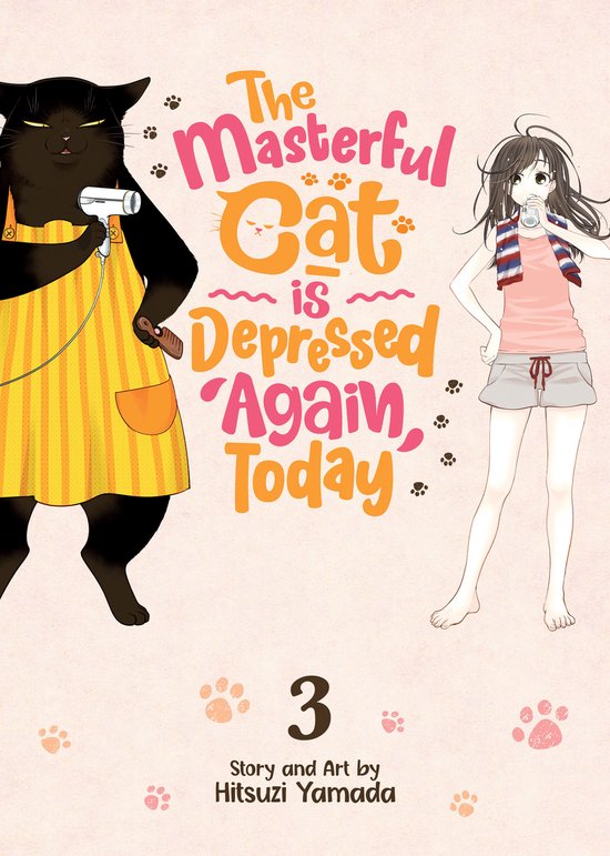 Yamada, H: Masterful Cat Is Depressed Again Today Vol. 3