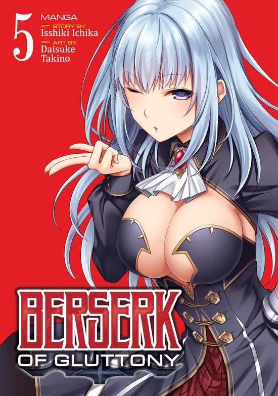 Berserk of Gluttony (Manga)- Berserk of Gluttony (Manga) Vol. 5