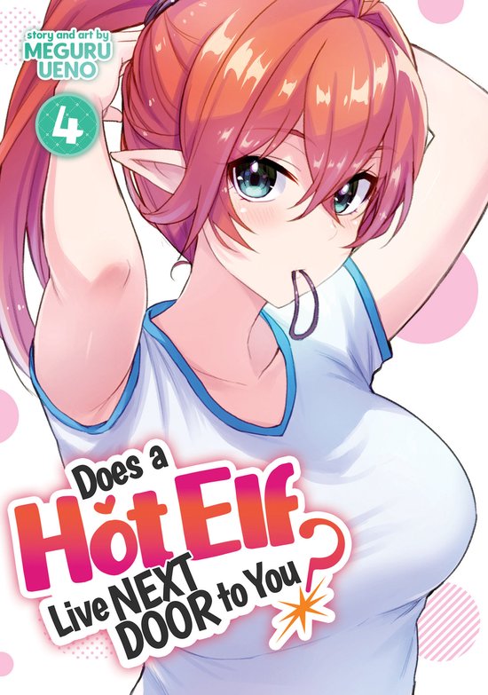 Does a Hot Elf Live Next Door to You?- Does a Hot Elf Live Next Door to You? Vol. 4