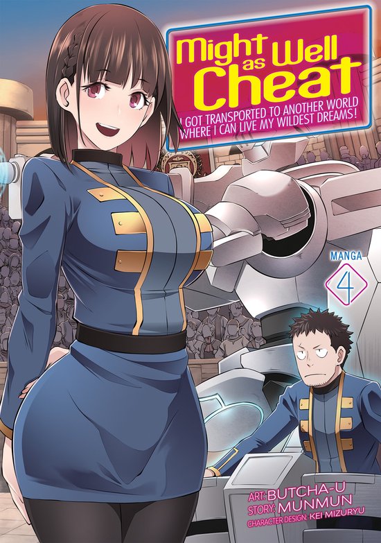 Might as Well Cheat: I Got Transported to Another World Where I Can Live My Wildest Dreams! (Manga)- Might as Well Cheat: I Got Transported to Another World Where I Can Live My Wildest Dreams! (Manga) Vol. 4