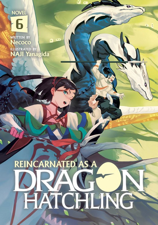 Reincarnated as a Dragon Hatchling (Light Novel)- Reincarnated as a Dragon Hatchling (Light Novel) Vol. 6