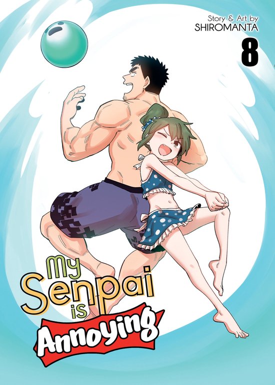 My Senpai is Annoying- My Senpai is Annoying Vol. 8