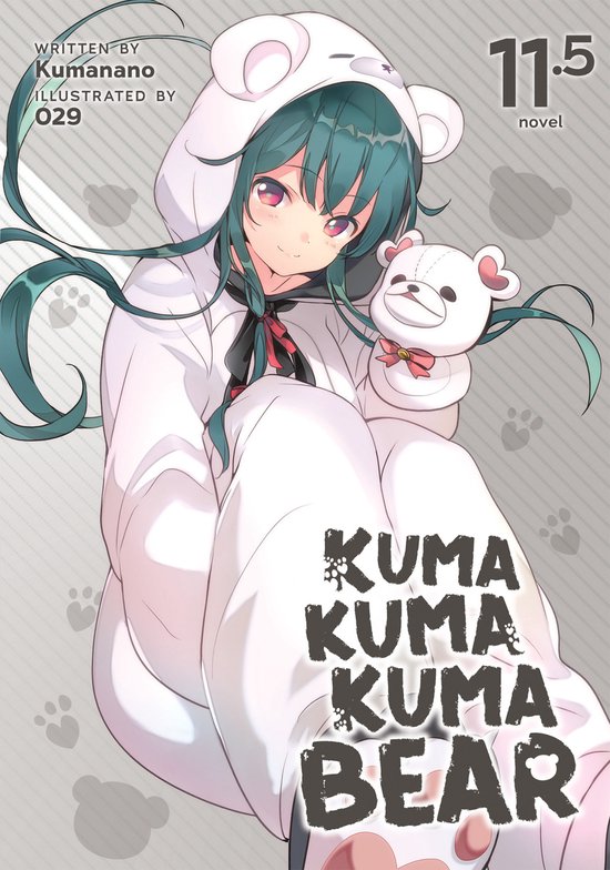 Kuma Kuma Kuma Bear (Light Novel)- Kuma Kuma Kuma Bear (Light Novel) Vol. 11.5