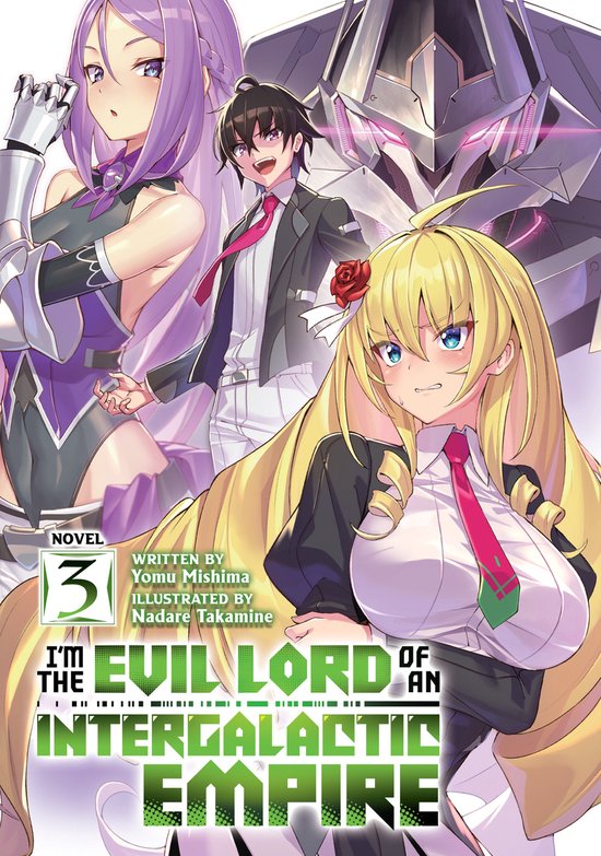 I'm the Evil Lord of an Intergalactic Empire! (Light Novel)- I’m the Evil Lord of an Intergalactic Empire! (Light Novel) Vol. 3