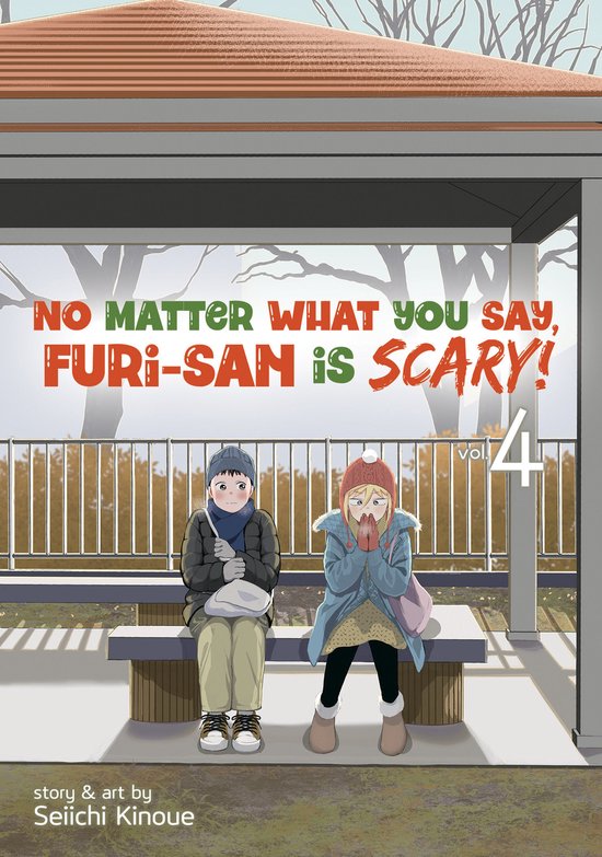 No Matter What You Say, Furi-san is Scary!- No Matter What You Say, Furi-san is Scary! Vol. 4