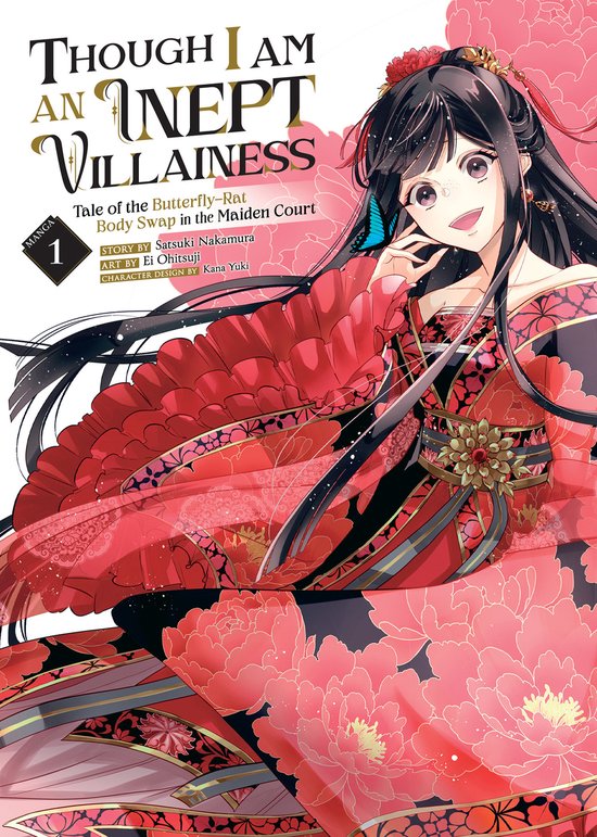 Though I Am an Inept Villainess: Tale of the Butterfly-Rat Body Swap in the Maiden Court (Manga)- Though I Am an Inept Villainess: Tale of the Butterfly-Rat Body Swap in the Maiden Court (Manga) Vol. 1