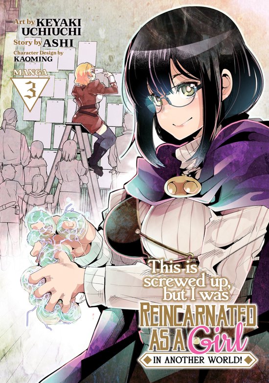 This Is Screwed up, but I Was Reincarnated as a GIRL in Another World! (Manga)- This Is Screwed Up, but I Was Reincarnated as a GIRL in Another World! (Manga) Vol. 3