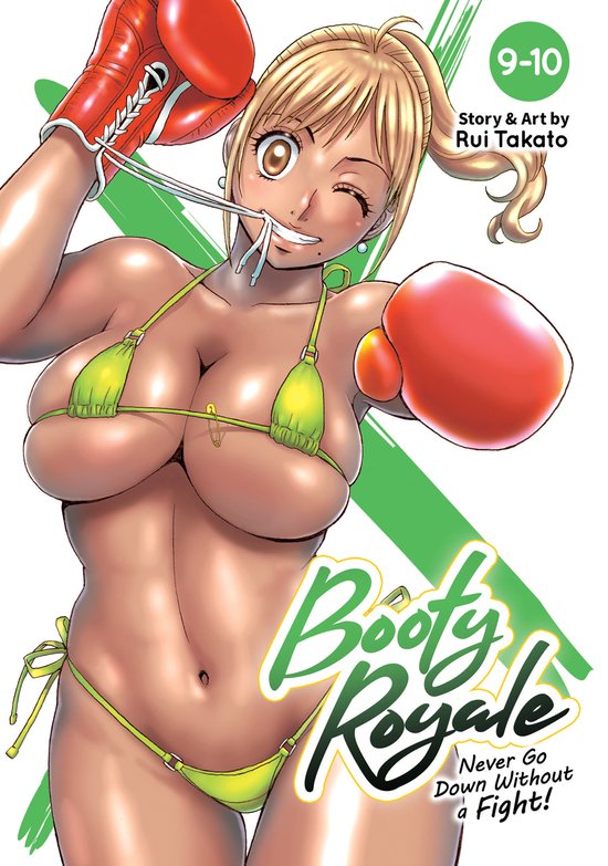 Booty Royale: Never Go Down Without a Fight!- Booty Royale: Never Go Down Without a Fight! Vols. 9-10