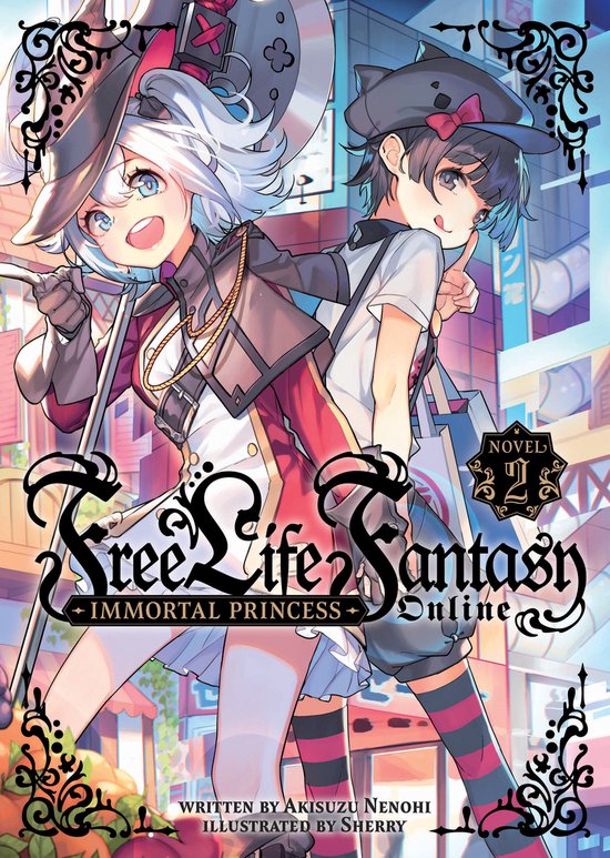 Free Life Fantasy Online: Immortal Princess (Light Novel)- Free Life Fantasy Online: Immortal Princess (Light Novel) Vol. 2