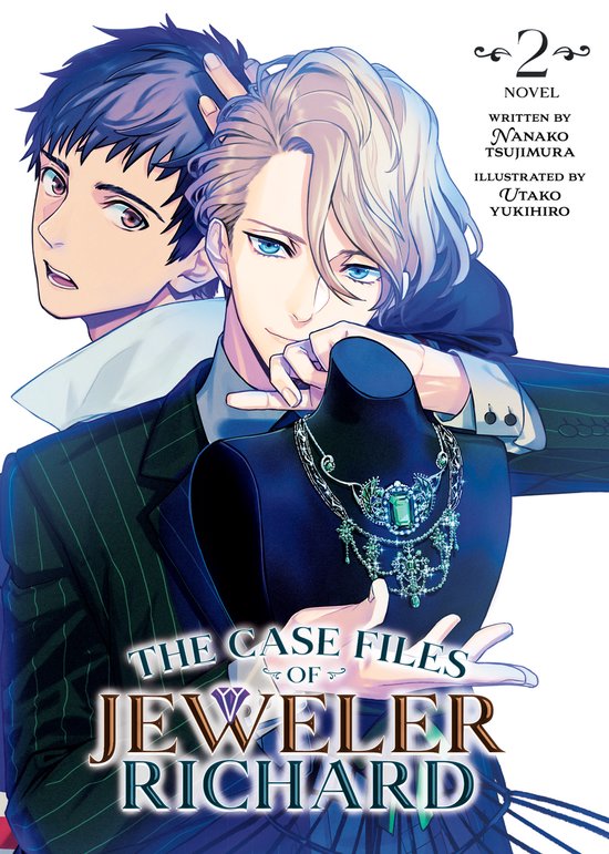 The Case Files of Jeweler Richard (Light Novel)-The Case Files of Jeweler Richard (Light Novel) Vol. 2