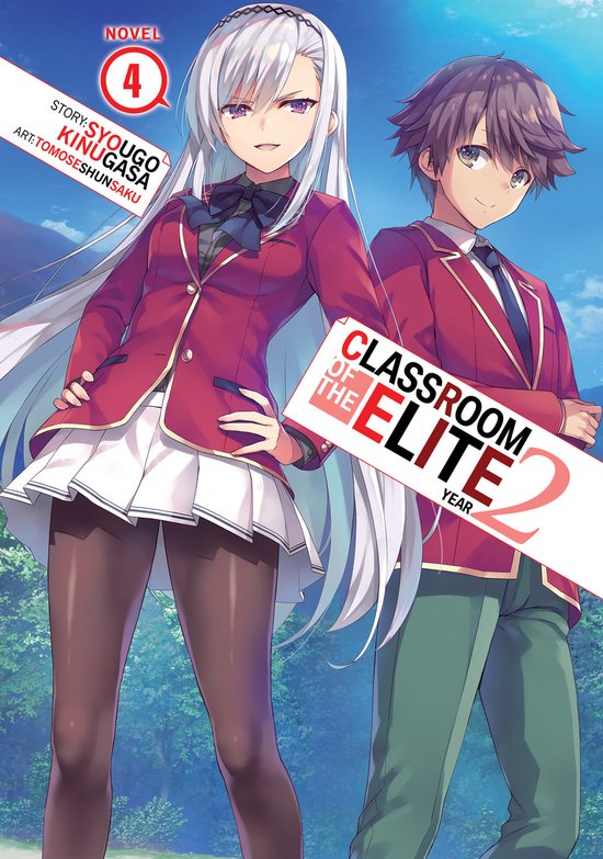 Classroom of the Elite: Year 2 (Light Novel)- Classroom of the Elite: Year 2 (Light Novel) Vol. 4