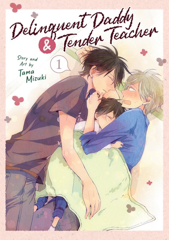 Delinquent Daddy and Tender Teacher- Delinquent Daddy and Tender Teacher Vol. 1