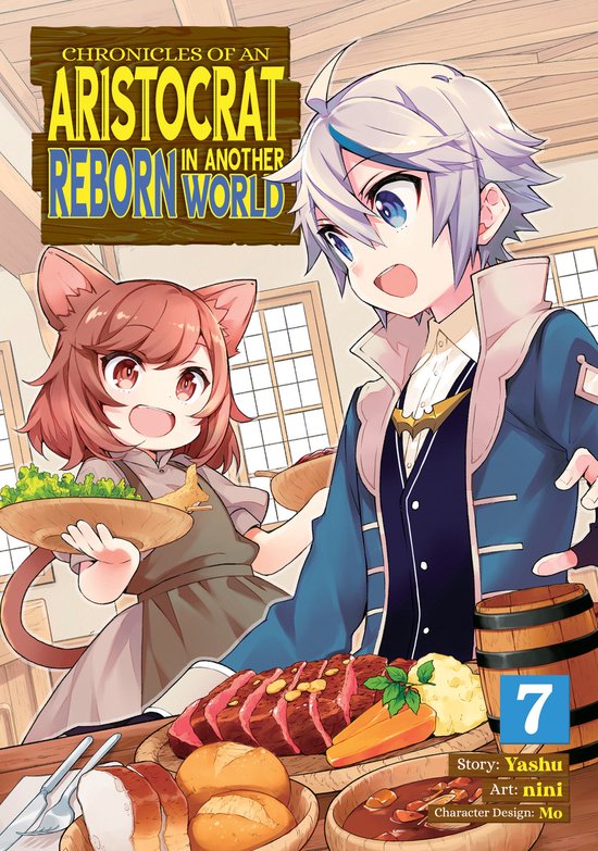 Chronicles of an Aristocrat Reborn in Another World (Manga)- Chronicles of an Aristocrat Reborn in Another World (Manga) Vol. 7