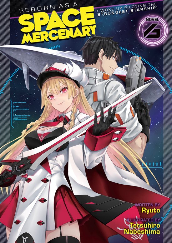 Reborn as a Space Mercenary: I Woke Up Piloting the Strongest Starship! (Light Novel)- Reborn as a Space Mercenary: I Woke Up Piloting the Strongest Starship! (Light Novel) Vol. 6