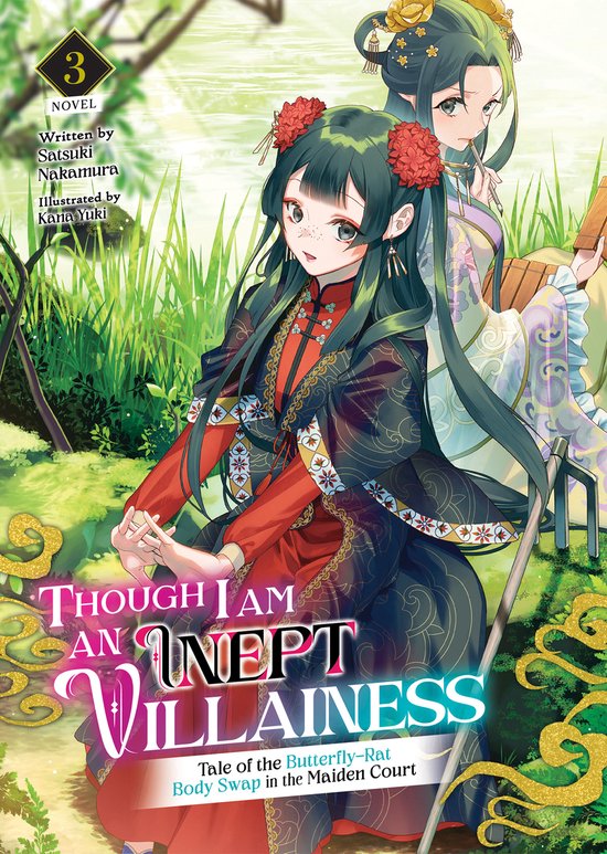 Though I Am an Inept Villainess: Tale of the Butterfly-Rat Swap in the Maiden Court (Light Novel)- Though I Am an Inept Villainess: Tale of the Butterfly-Rat Body Swap in the Maiden Court (Light Novel) Vol. 3