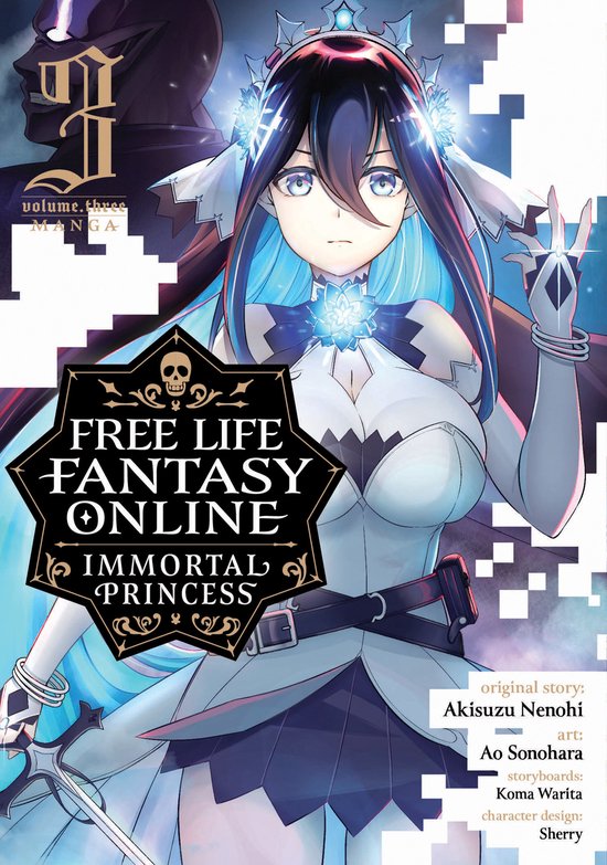 Free Life Fantasy Online: Immortal Princess (Manga)- Free Life Fantasy Online: Immortal Princess (Manga) Vol. 3