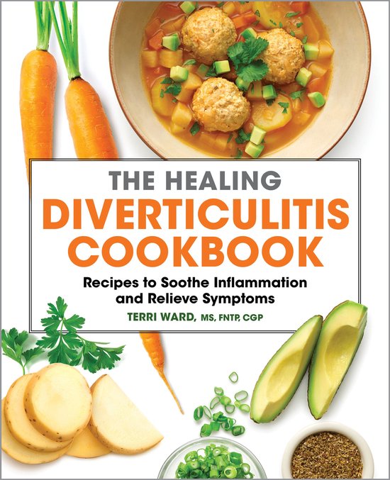 The Healing Diverticulitis Cookbook