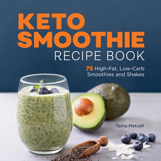 Keto Smoothie Recipe Book