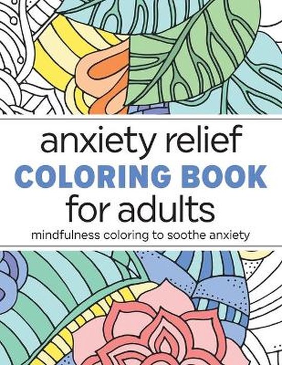 Anxiety Relief Coloring Book for Adults