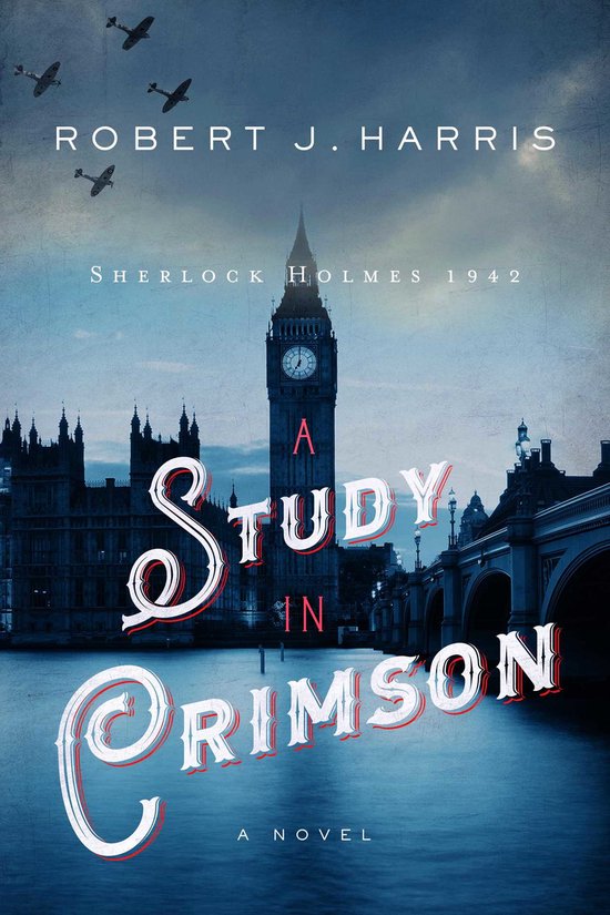 Sherlock Holmes in WWII-A Study in Crimson