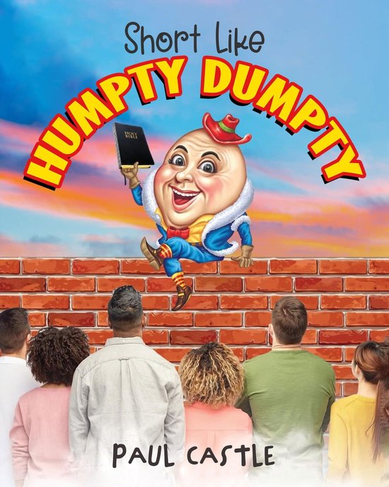 Short Like Humpty Dumpty