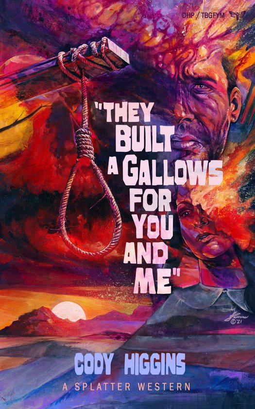 Splatter Western - They built a Gallows for You and Me